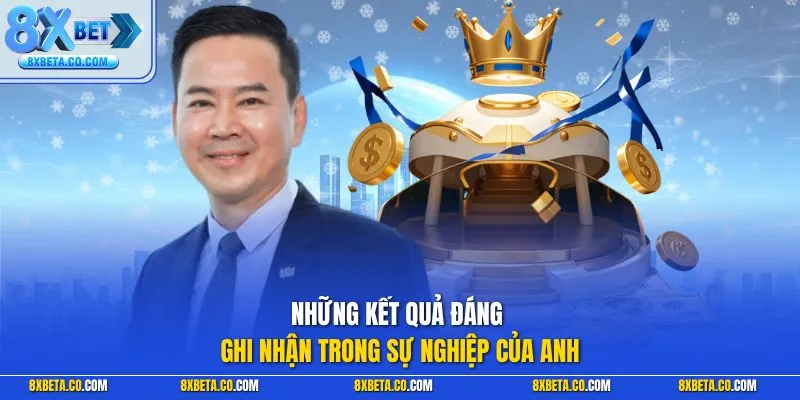 Những kết quả đáng ghi nhận trong sự nghiệp của anh